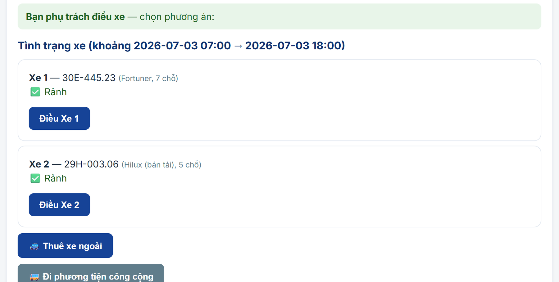 Màn hình điều xe: tình trạng Xe 1 và Xe 2 trong khoảng thời gian của chuyến, nút Điều Xe 1, Điều Xe 2, Thuê xe ngoài, Đi phương tiện công cộng